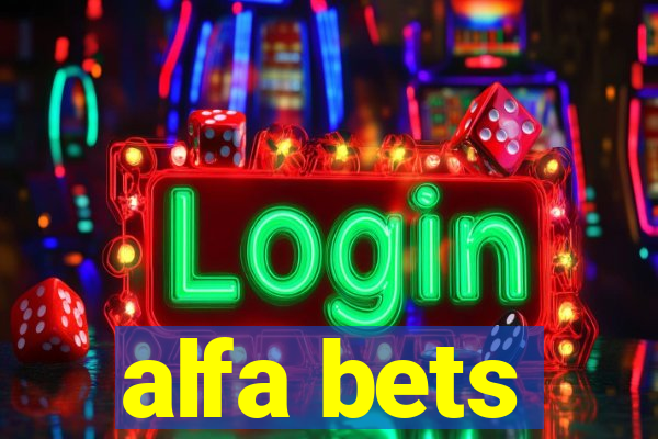 alfa bets